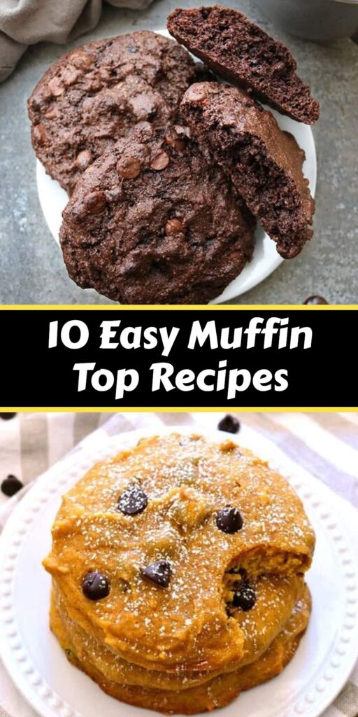 10 Homemade Muffin Top Recipes