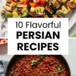 10 Authentic Persian Recipes