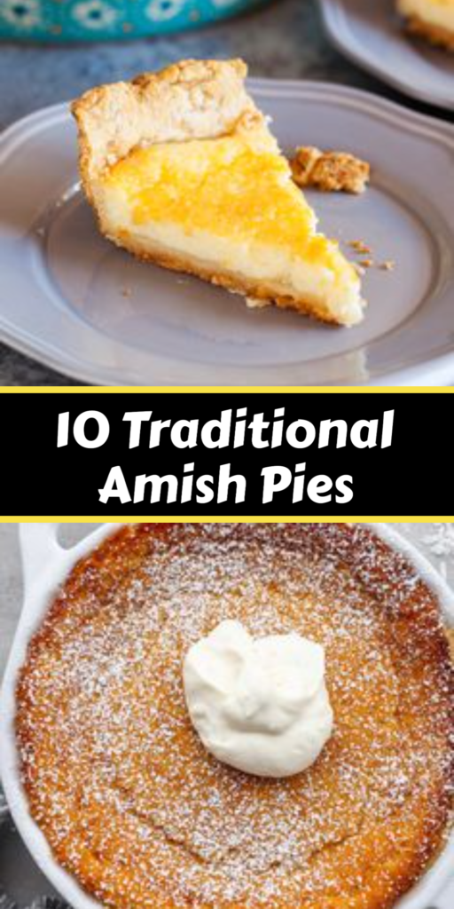 10 Traditional Amish Pie Recipes