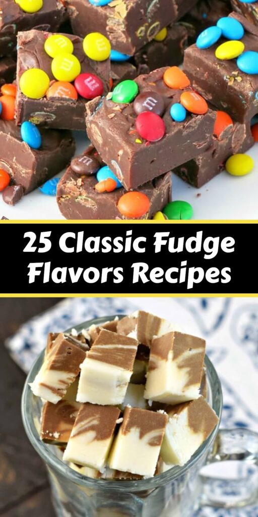 25 Classic Fudge Flavors Recipes