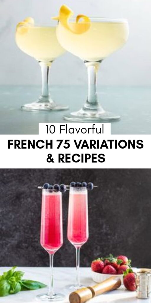 10 Flavorful French 75 Variations & Recipes