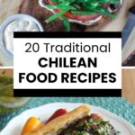 20 Authentic Chilean Food Recipes