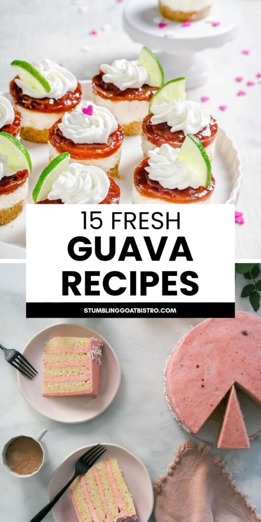 15 Delicious Guava Recipes
