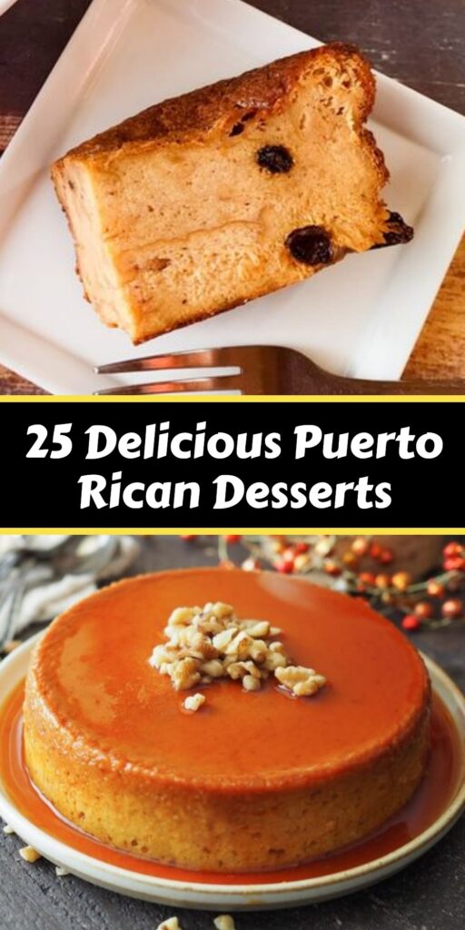 25 Authentic Puerto Rican Desserts