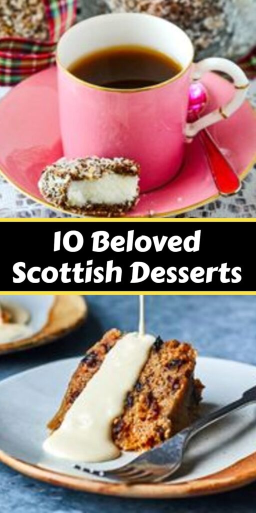 10 Authentic Scottish Desserts