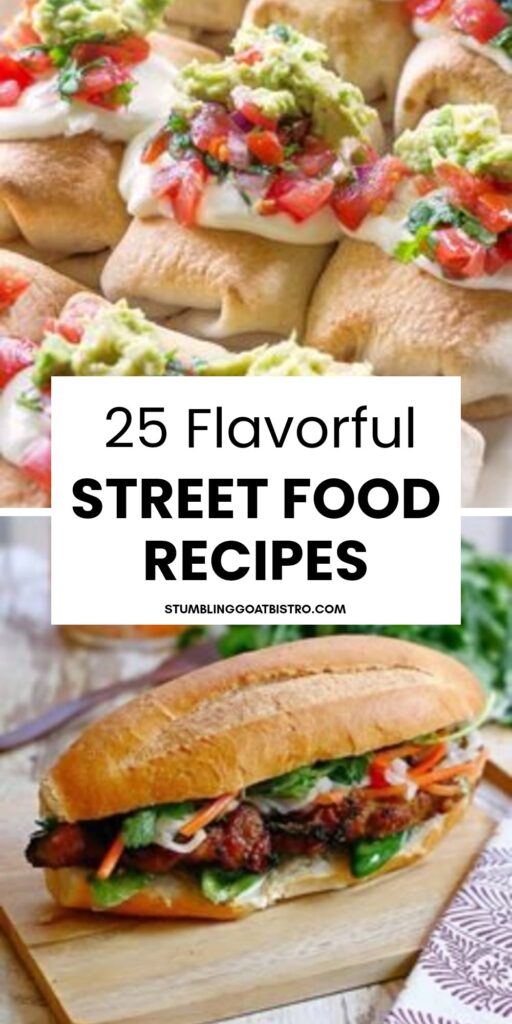 25 Flavorful Street Food Recipes
