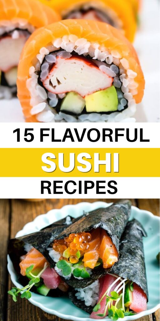 15 Delicious Sushi Recipes