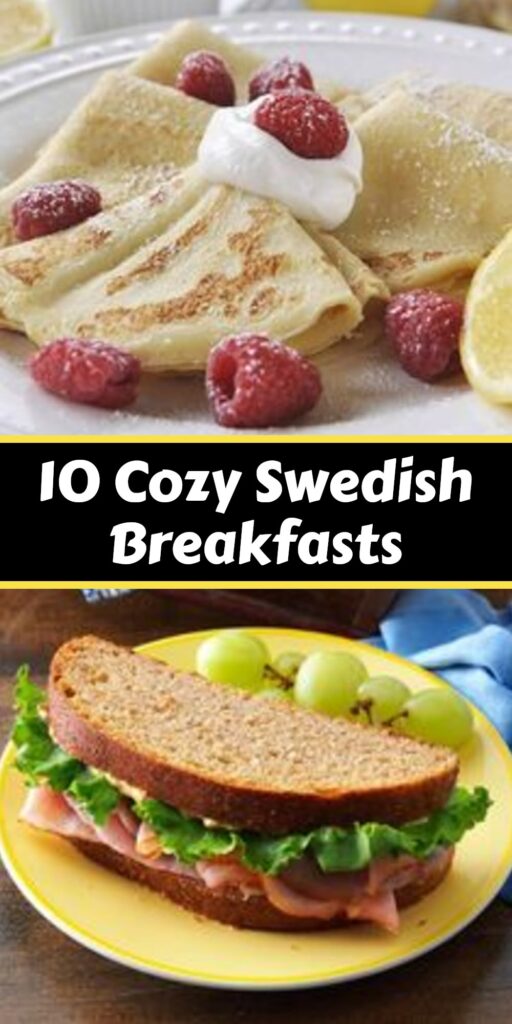 10 Classic Swedish Breakfast Recipes