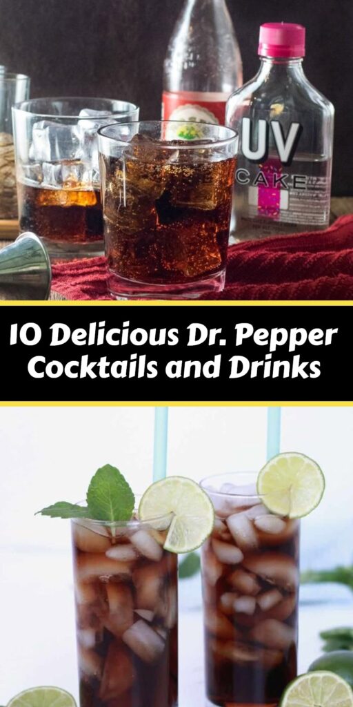 10 Delicious Dr. Pepper Cocktails and Drinks